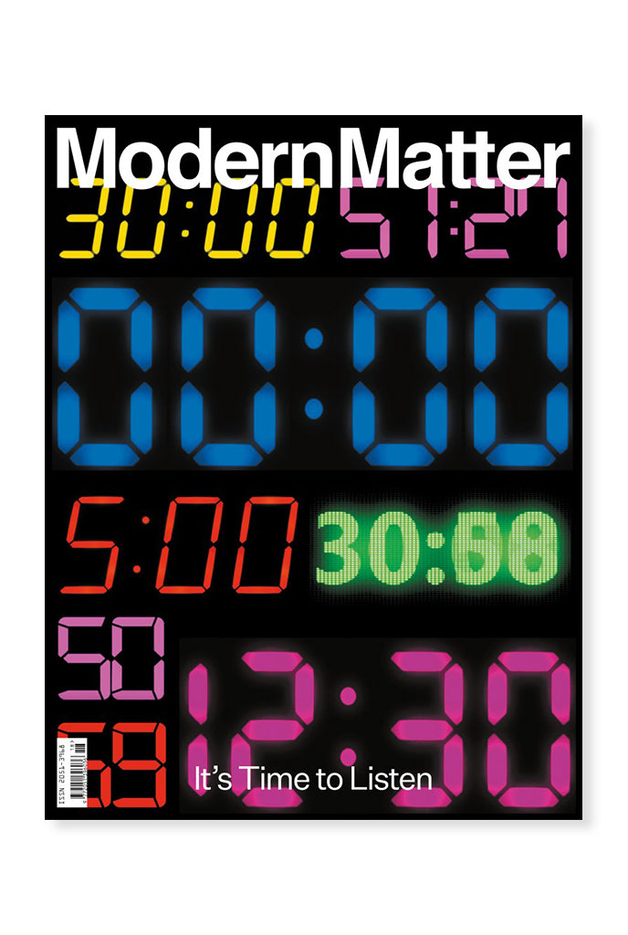 Modern Matter, Issue 18 – It's Time to Listen